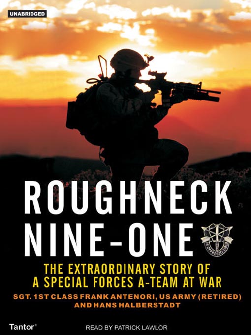 Title details for Roughneck Nine-One by SFC Frank Antenori, US Army (Ret.) - Available